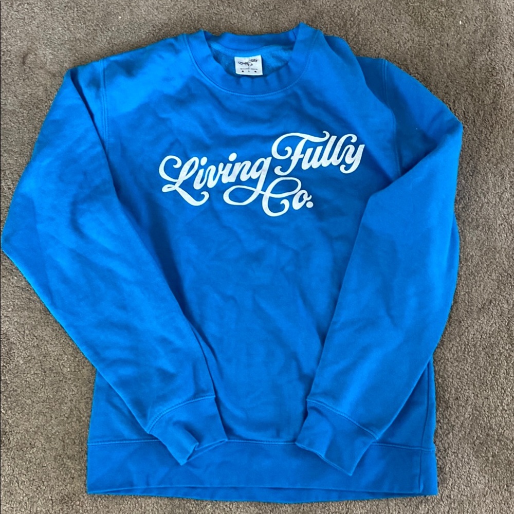 Living Fully Co sweatshirt